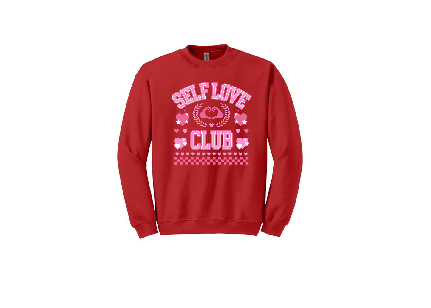 Self Love Unisex Shirt or Crew