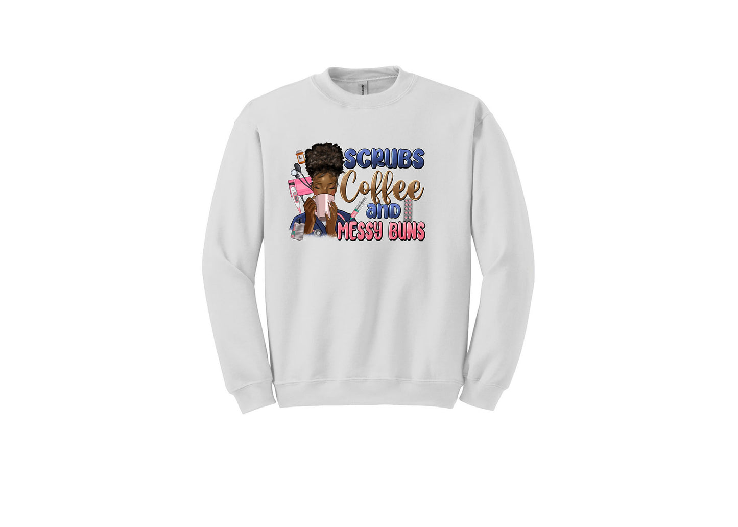 Scrubs Coffee & Messy Buns Unisex Shirt or Crew