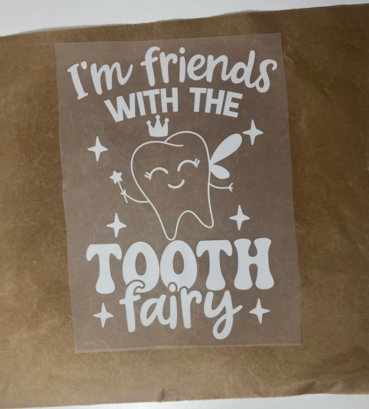 T-296 Im Friends with tooth Fairy