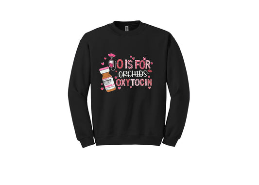 O is For Oxytocin Unisex Shirt or Crew